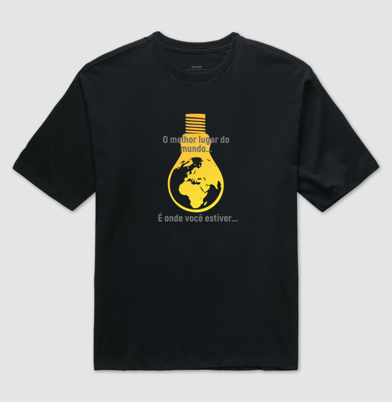 Camiseta O Melhor Lugar