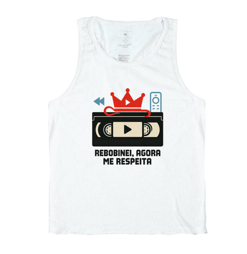 Rebobinei, me respeita