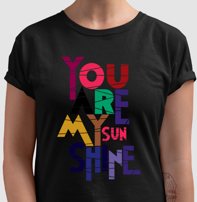YOU ARE MY SUNSHINE