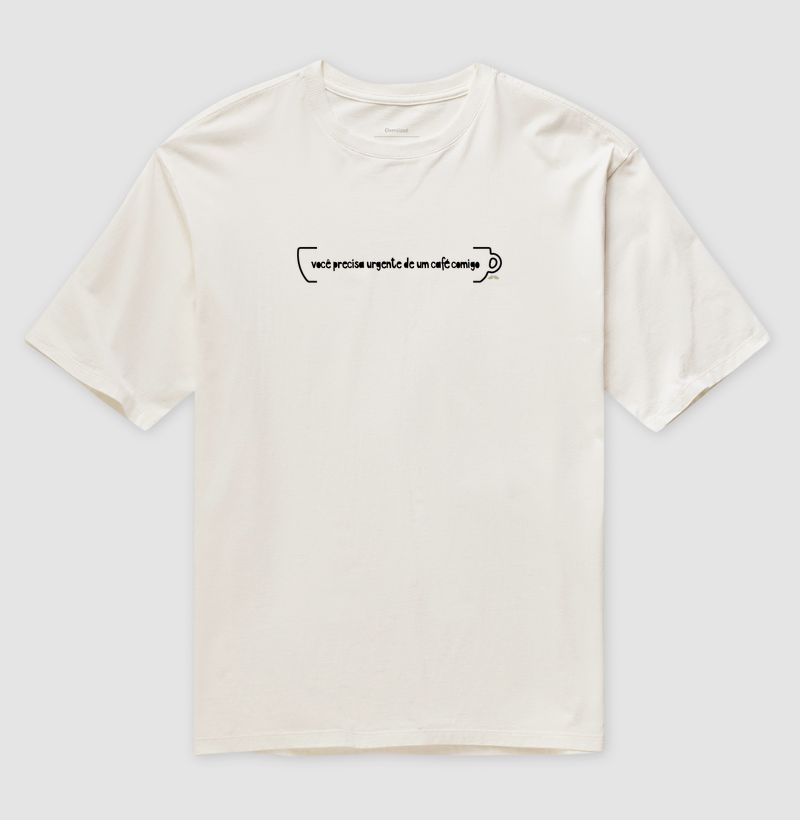 Vocé precisa urgente de um café comigo