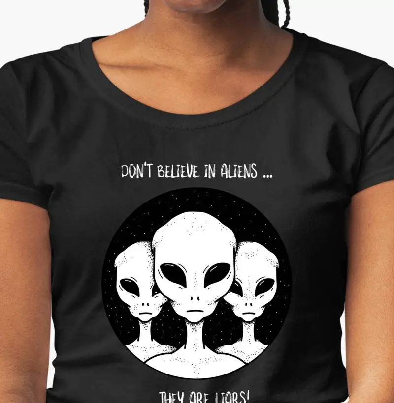 Don't believe in aliens ... | Preta