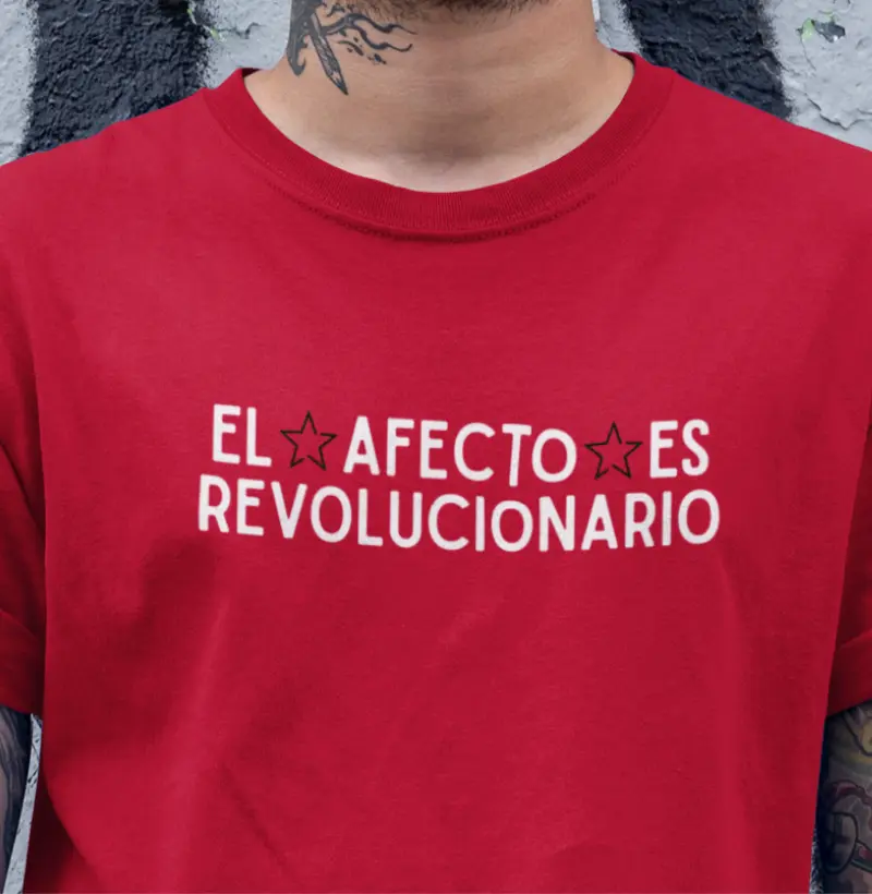 El Afecto Es Revolucionario