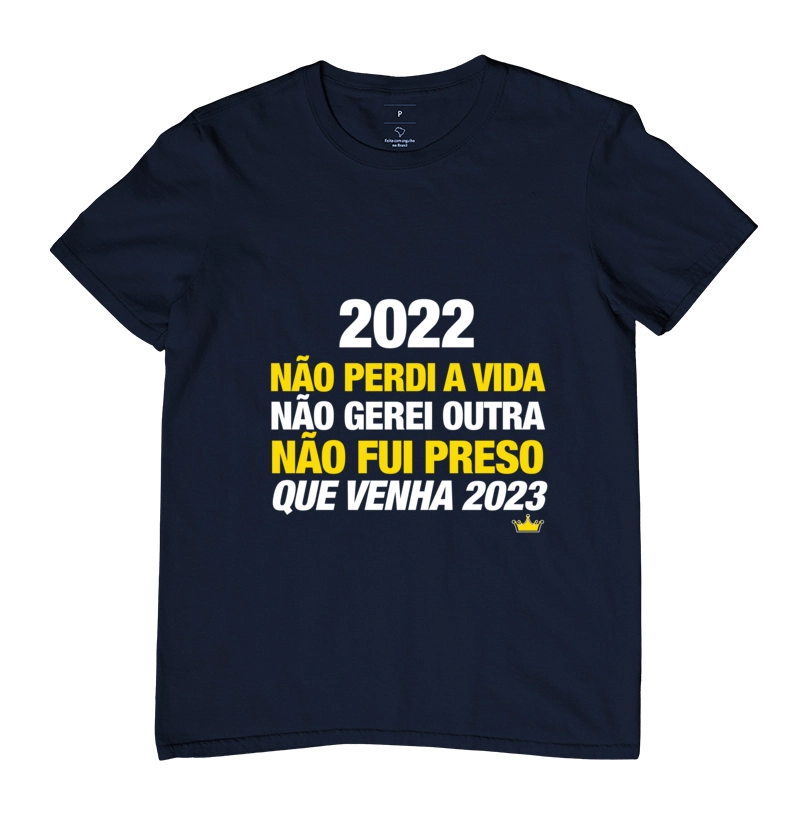 2022 Não perdi a vida não gerei outra não fui preso 