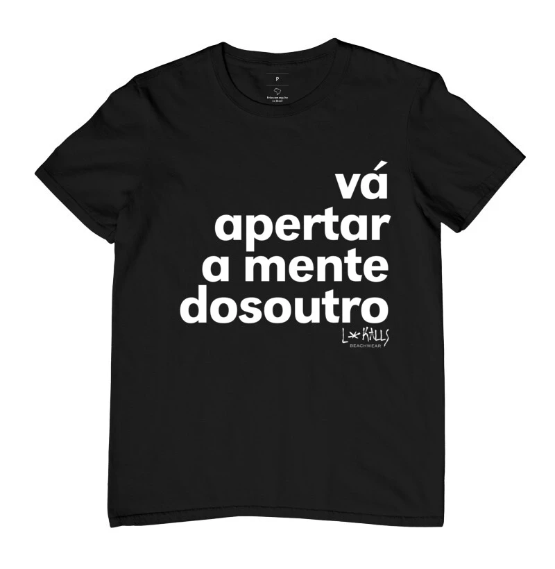 CAMISETA VÁ APERTAR A MENTE