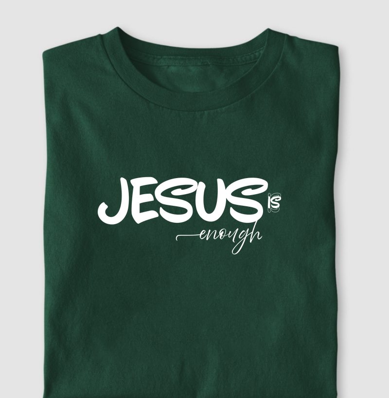 Jesus is enough