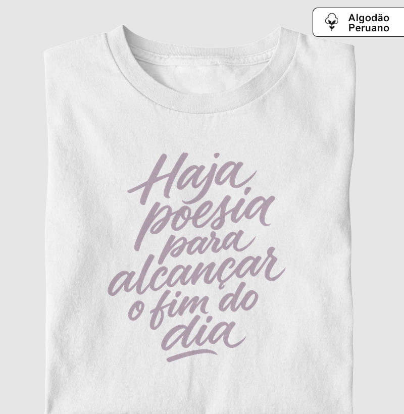 Camiseta - Haja poesia