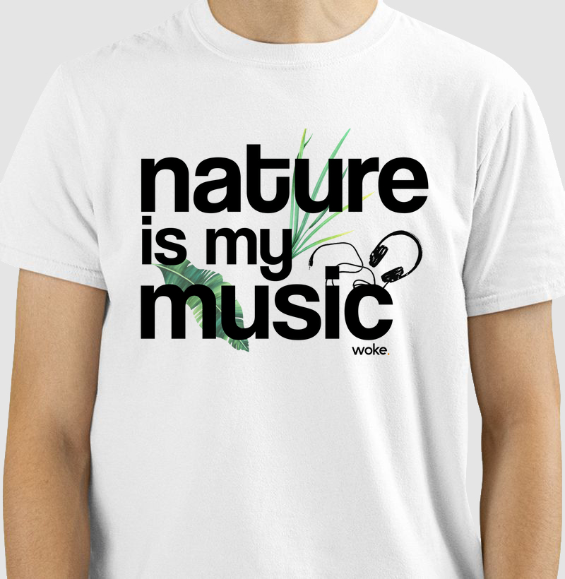 Camiseta Woke Nature Is My Music 