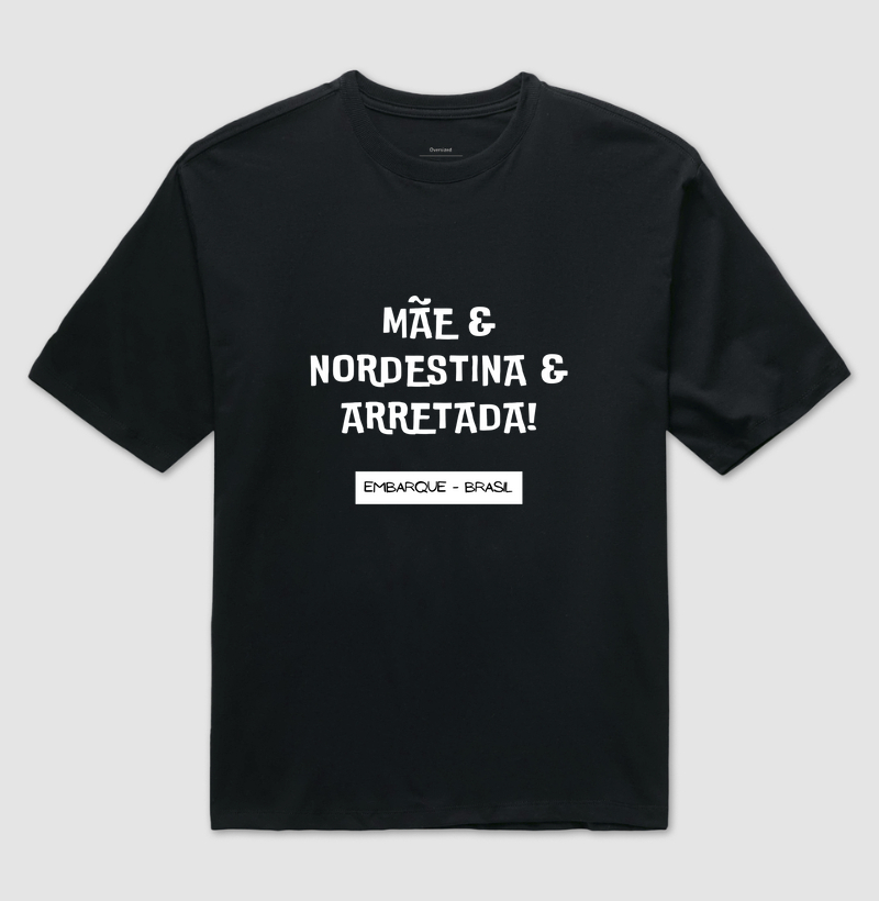 Mãe Nordestina Arretada