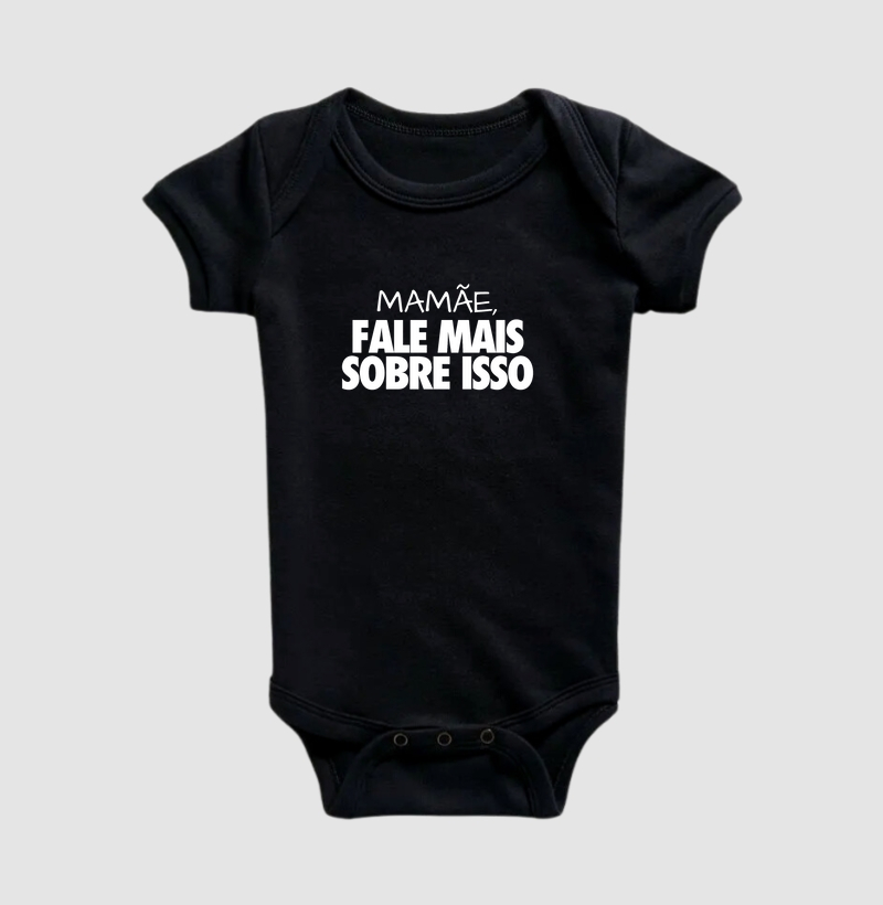 Body Infantil - Mamãe fale mais sobre isso
