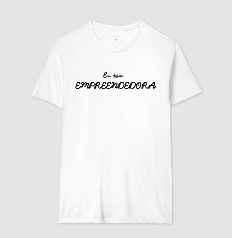 Camisa Eu sou Empreendedora