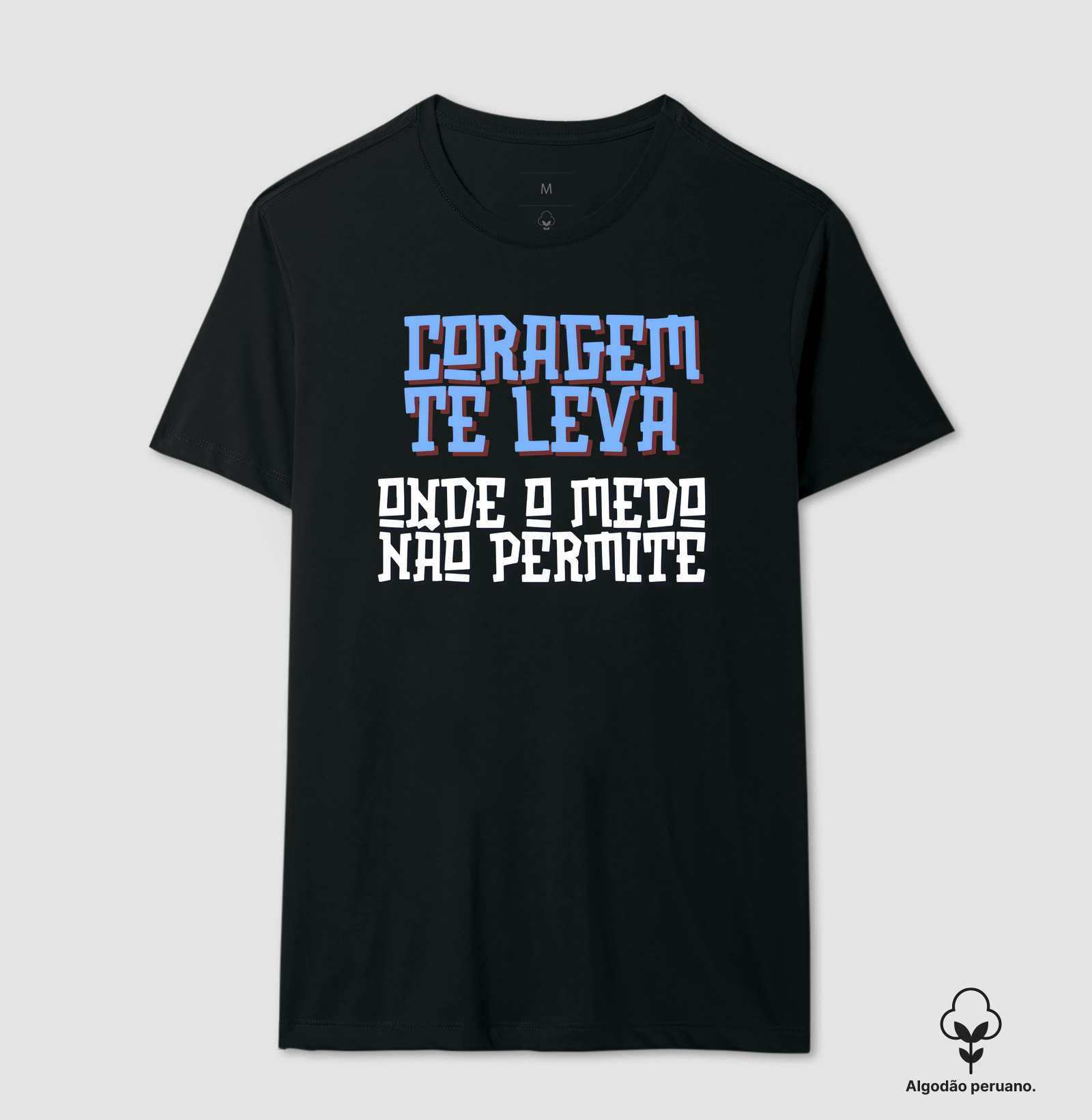 Coragem te leva onde o medo não permite