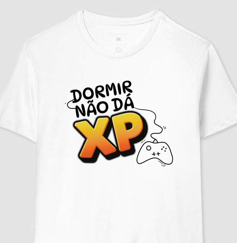 T-Shirt DORMIR NÃO DÁ XP art