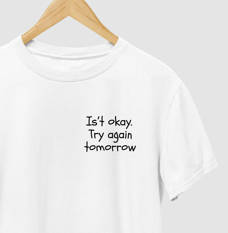 Is’t okay. try again tomorrow