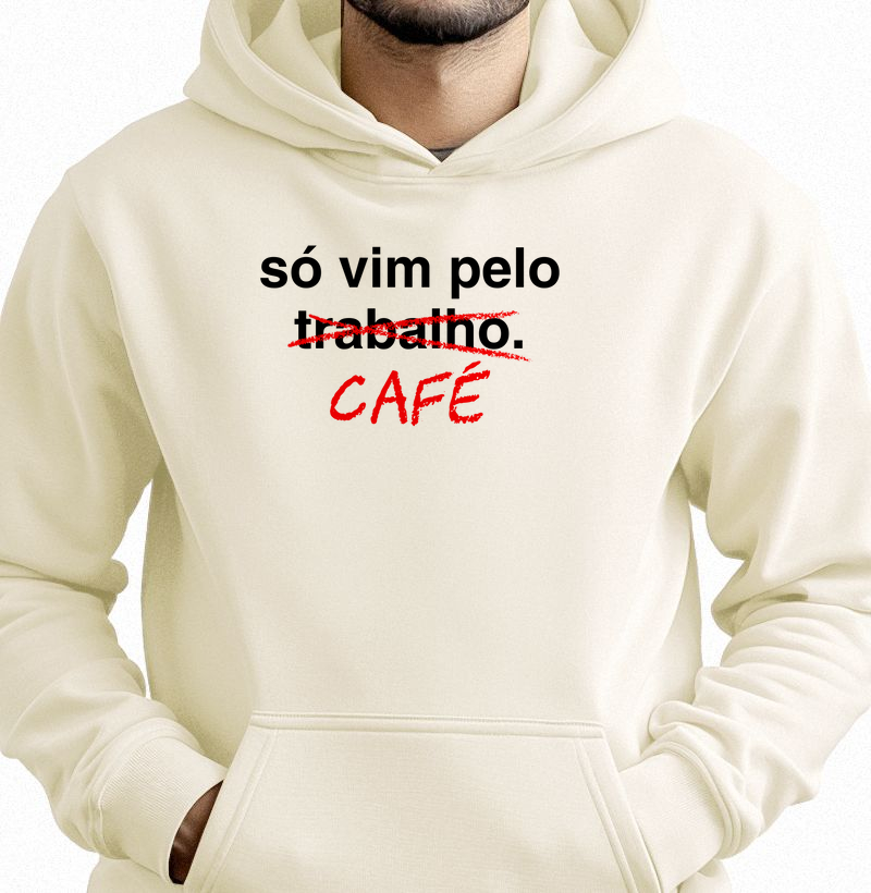 Só vim pelo café