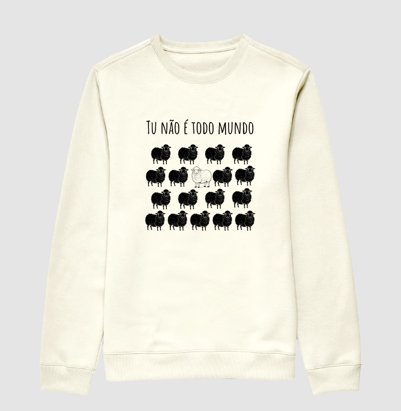 Moletom Tu não é todo mundo