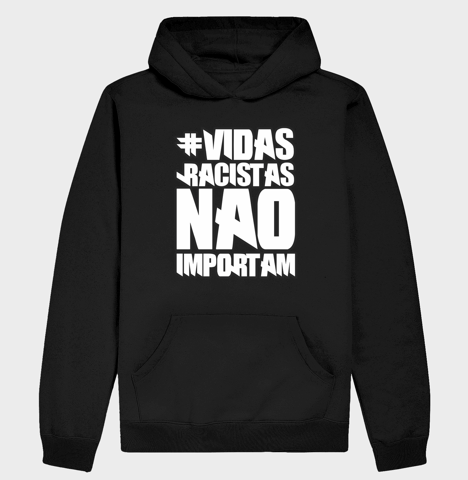 #Vidas Racistas Não Importam