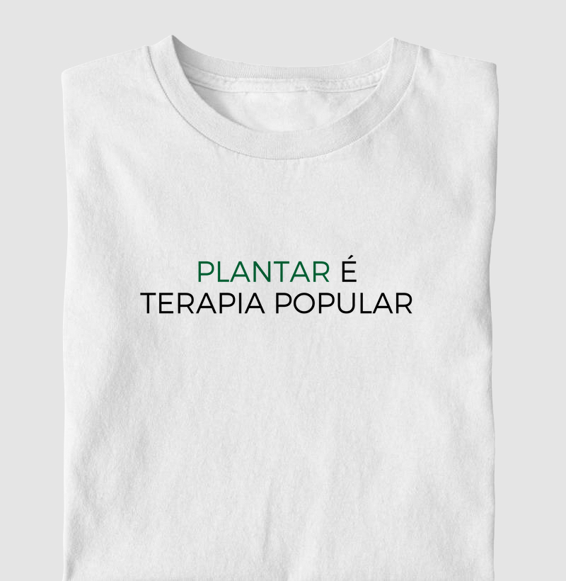 Plantar é terapia popular
