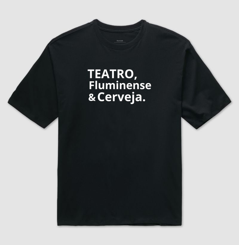 TEATRO, FLUMINENSE E CERVEJA