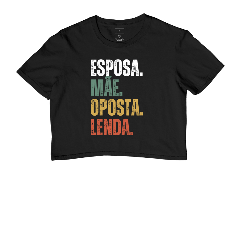 Esposa. Mãe. Oposta. Lenda.