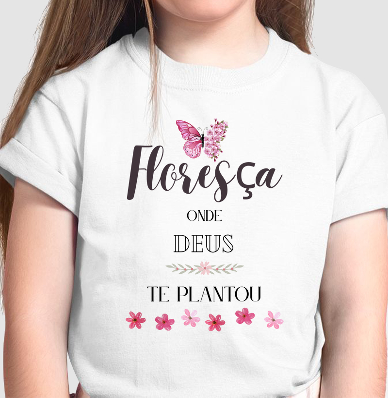 🌸 Camiseta Cristã - Floresça Onde Deus Te Plantou 🌸