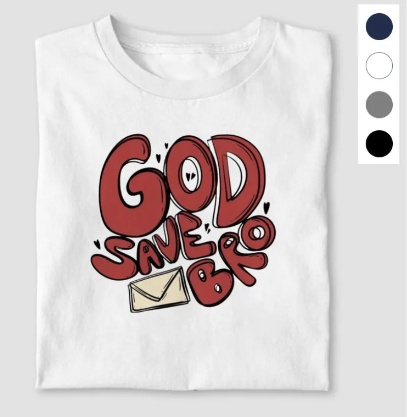 GOD SAVES BRO