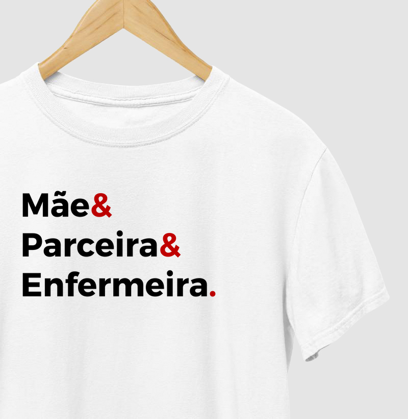 Mãe, parceira, enfermeira
