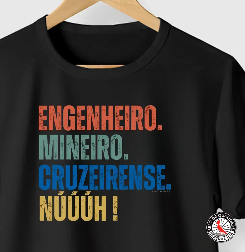 Engenheiro. Mineiro. Cruzeirense. Núúúh!