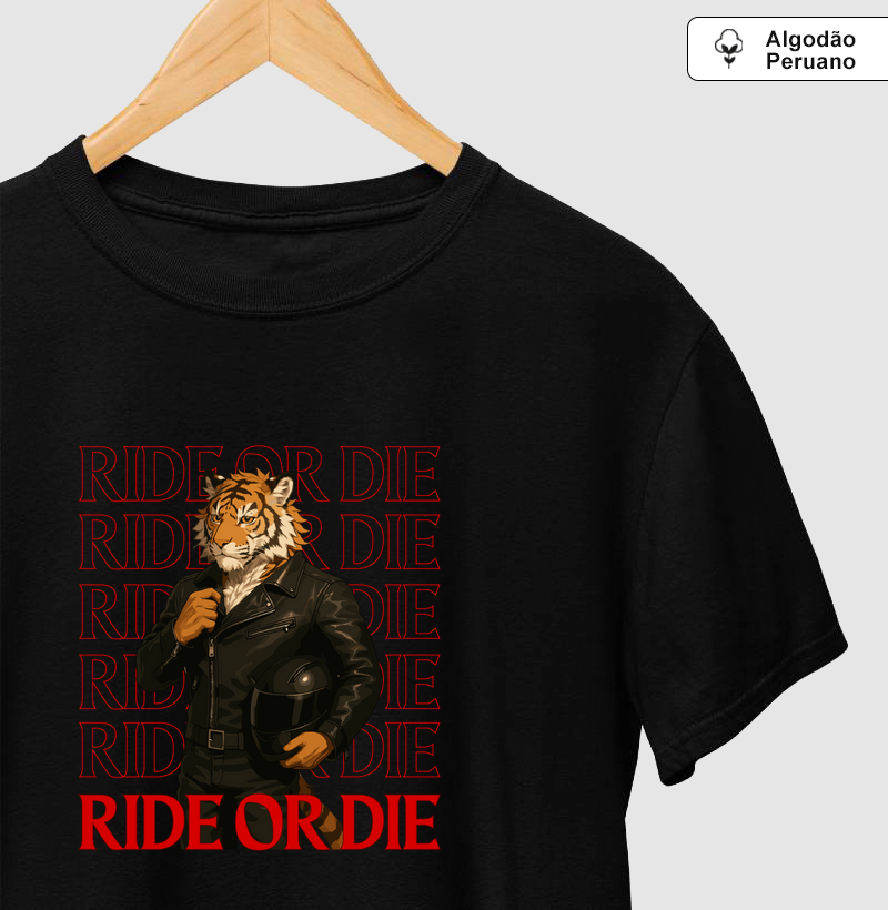 Ride or Die Tigre