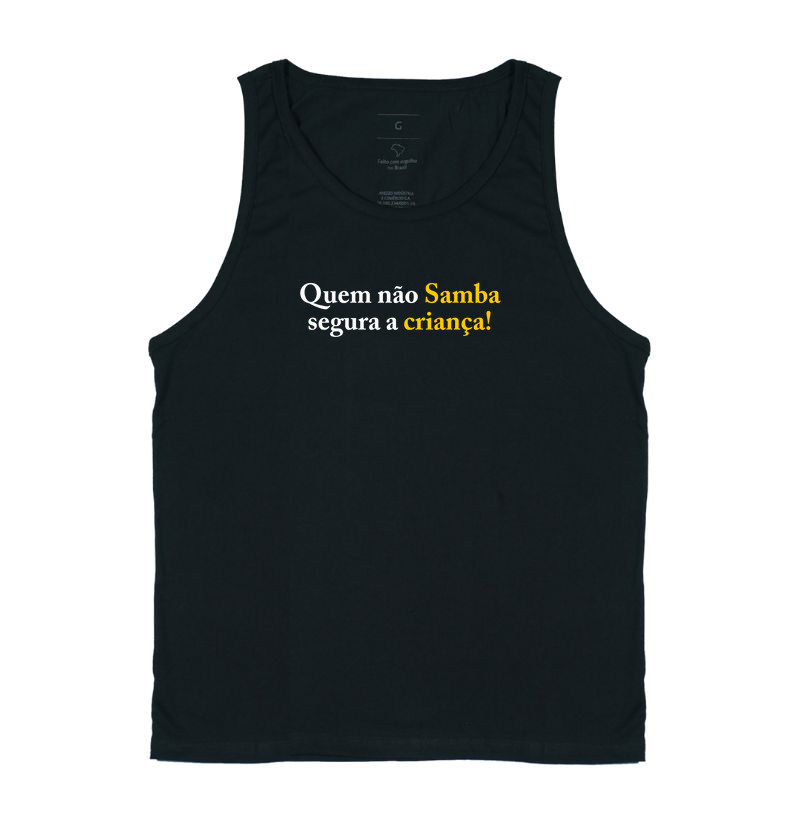 Quem não Samba, segura a criança!