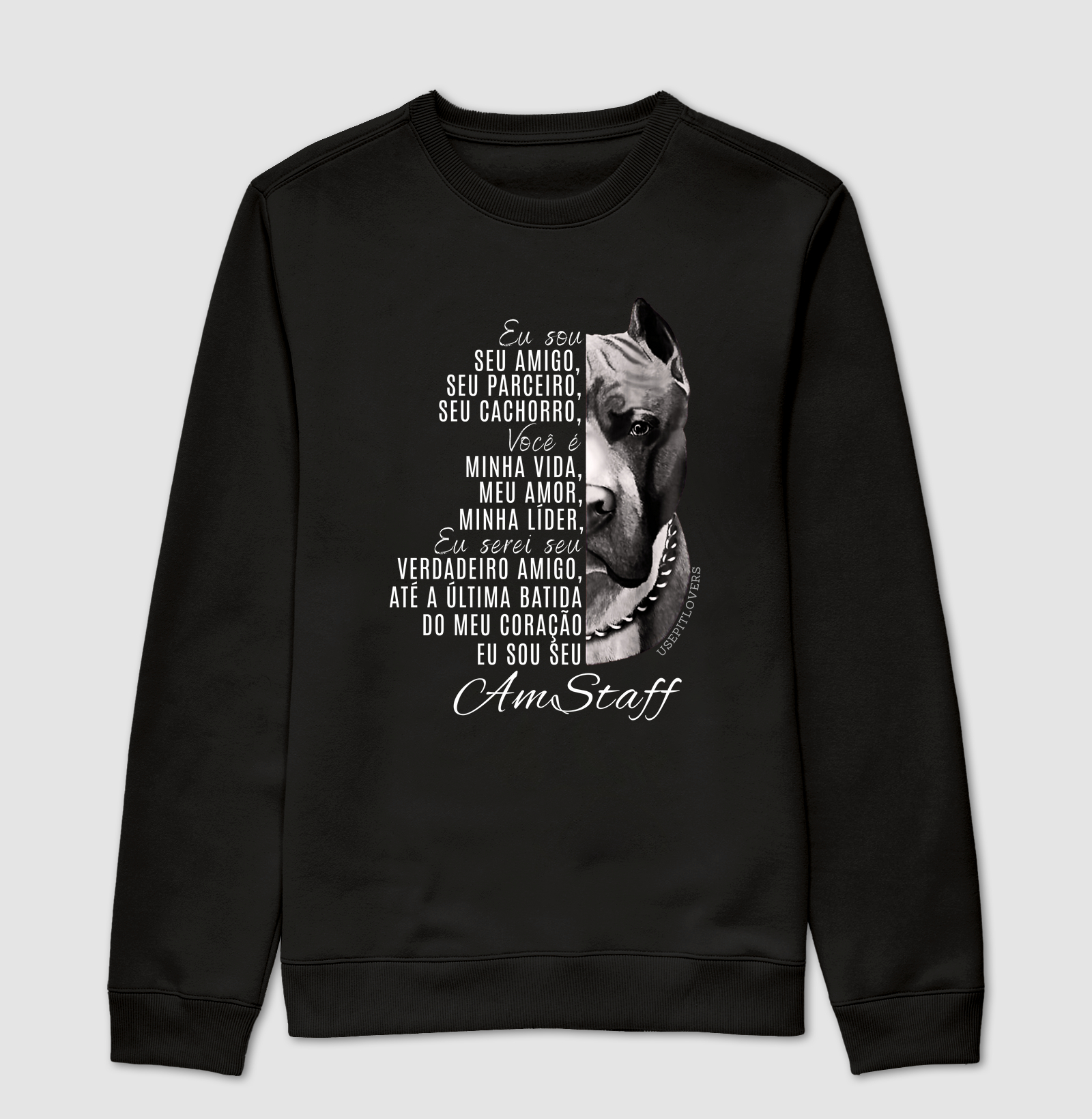 EU SOU SEU AMIGO, SEU PARCEIRO, SEU CACHORRO, VOCÊ É MINHA VIDA, MEU AMOR, MINHA LÍDER, EU SEREI SEU VERDADEIRO AMIGO ATÉ A ÚLTIMA BATIDA DO SEU CORAÇÃO EU SOU SEU AMSTAFF