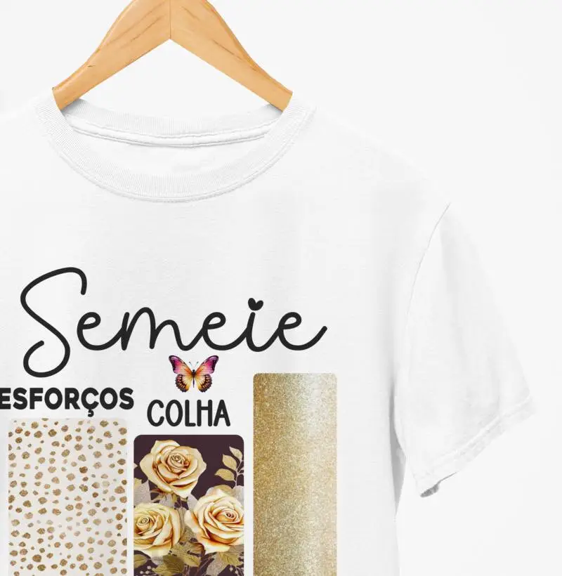 Camiseta - "Semeie esforço e colha resultados"