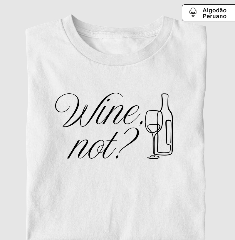Wine, not? (GAS)