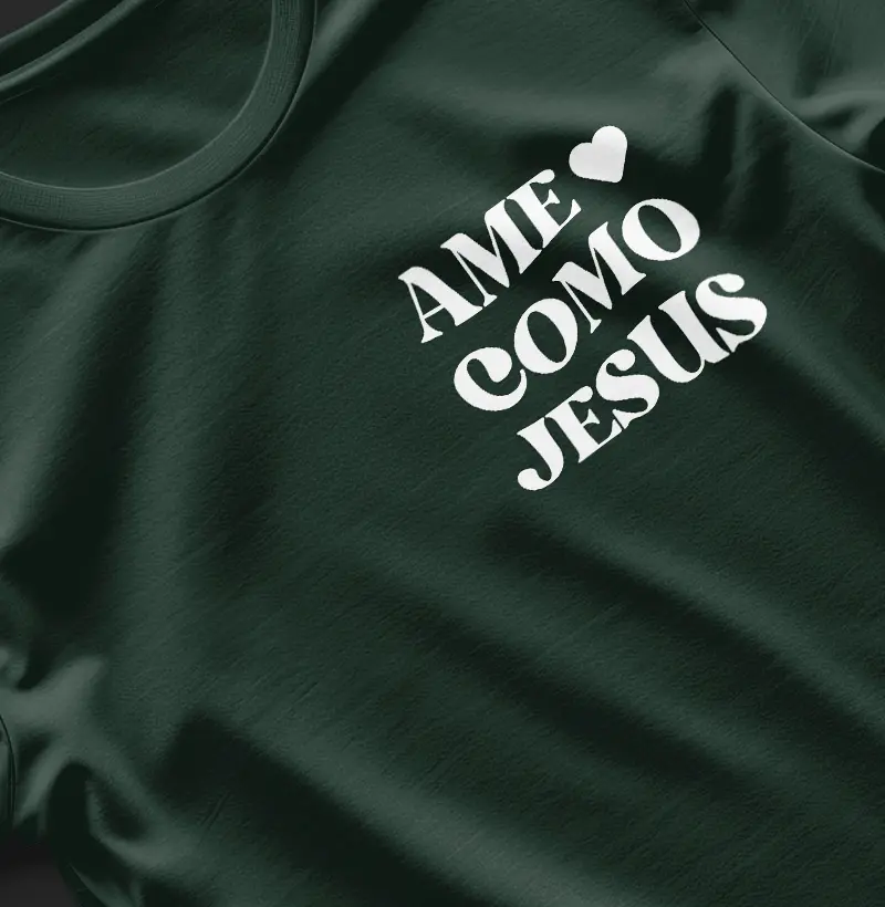 Blusa Ame como Jesus
