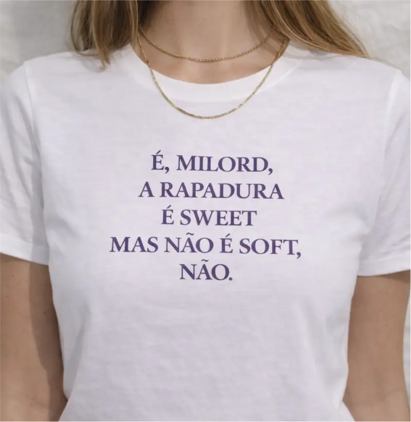 É, milord a rapadura é sweet...