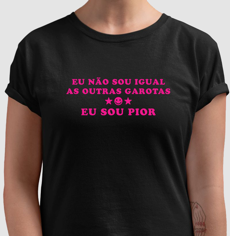 Eu não sou igual as outras garotas