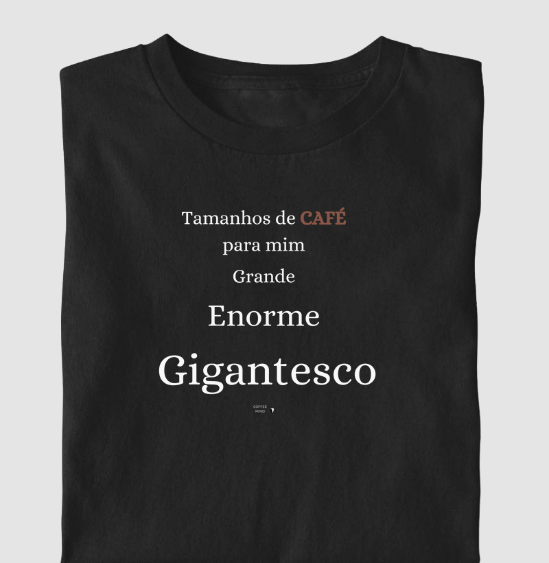 Tamanho de Café, Grande a Gigantesco