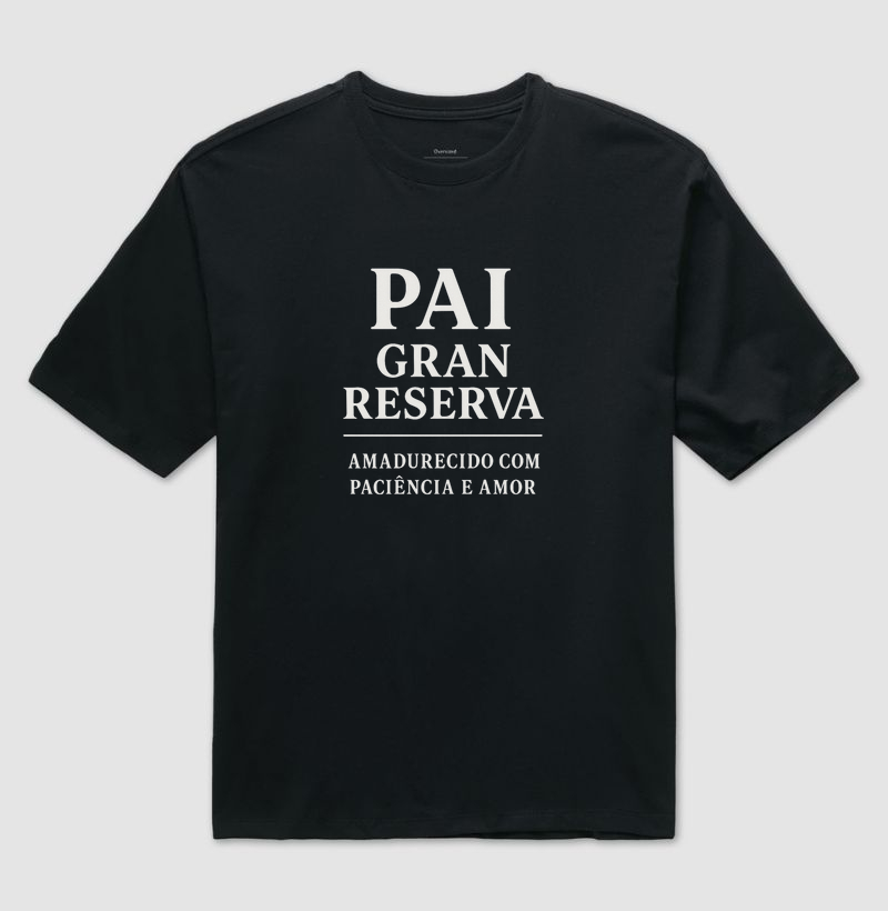 Camiseta Oversized Pai Gran Reserva