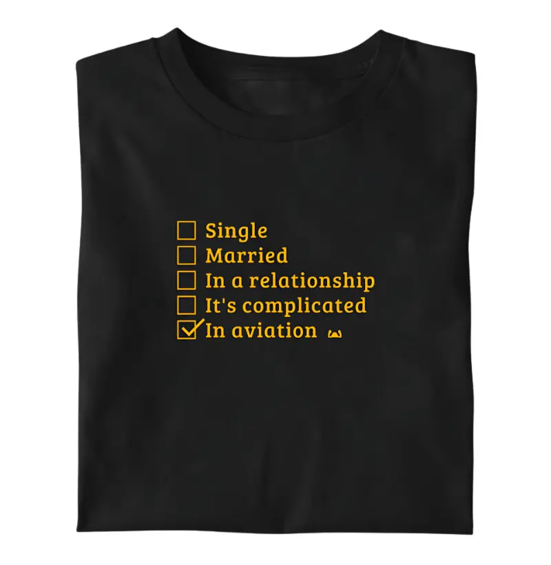 Single, Married, In Aviation - Yellow