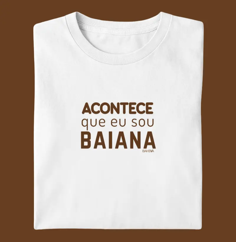 Acontece que eu sou baiana