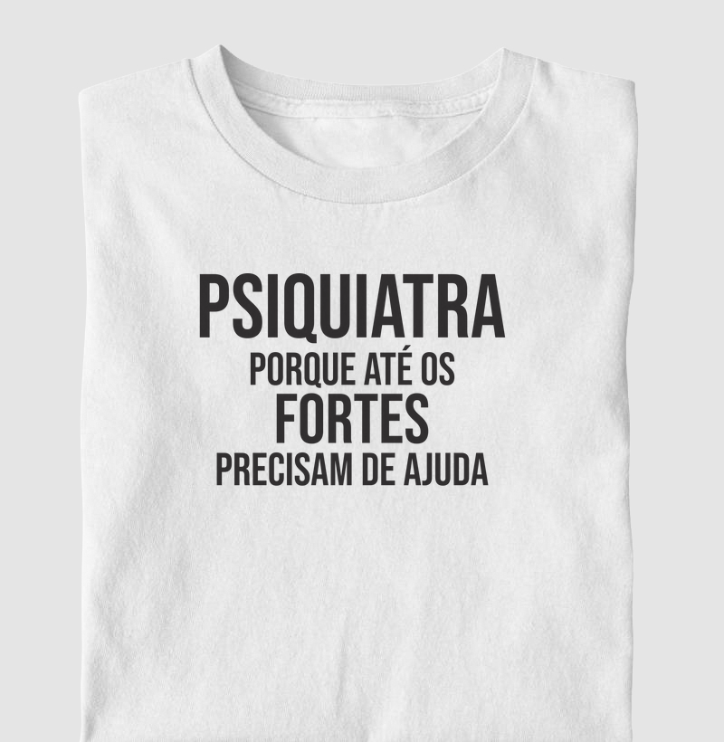 Psiquiatra para os Fortes