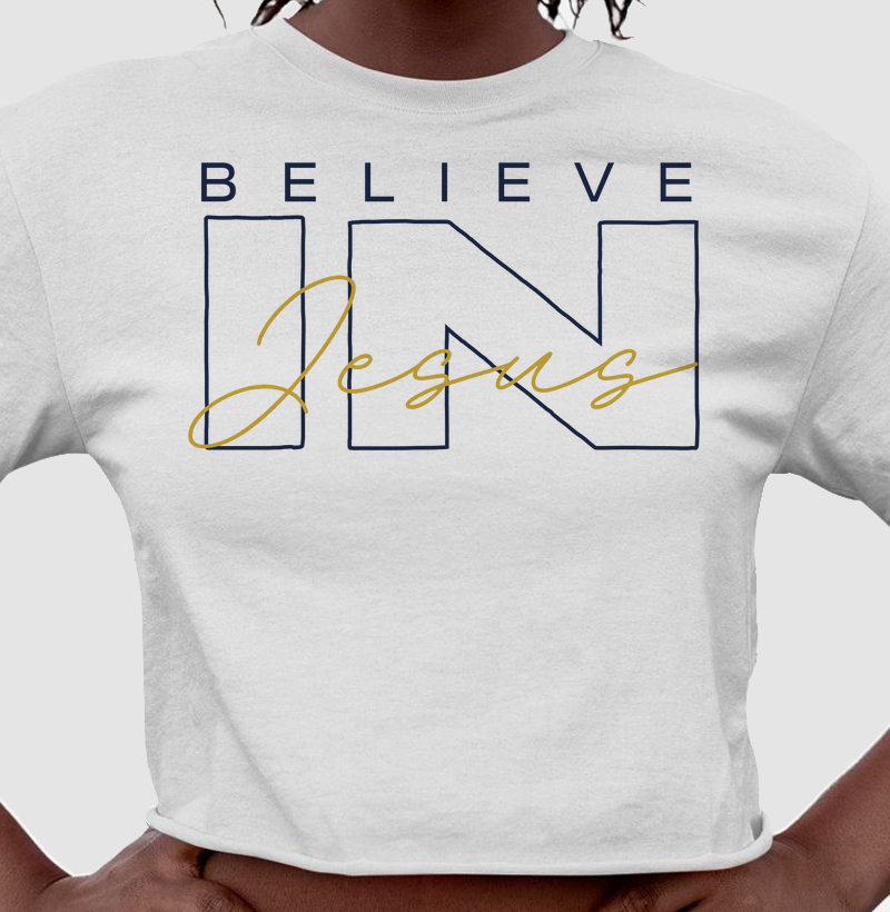 ✨ BELIEVE IN JESUS – CREIA E CAMINHE COM FÉ ✨