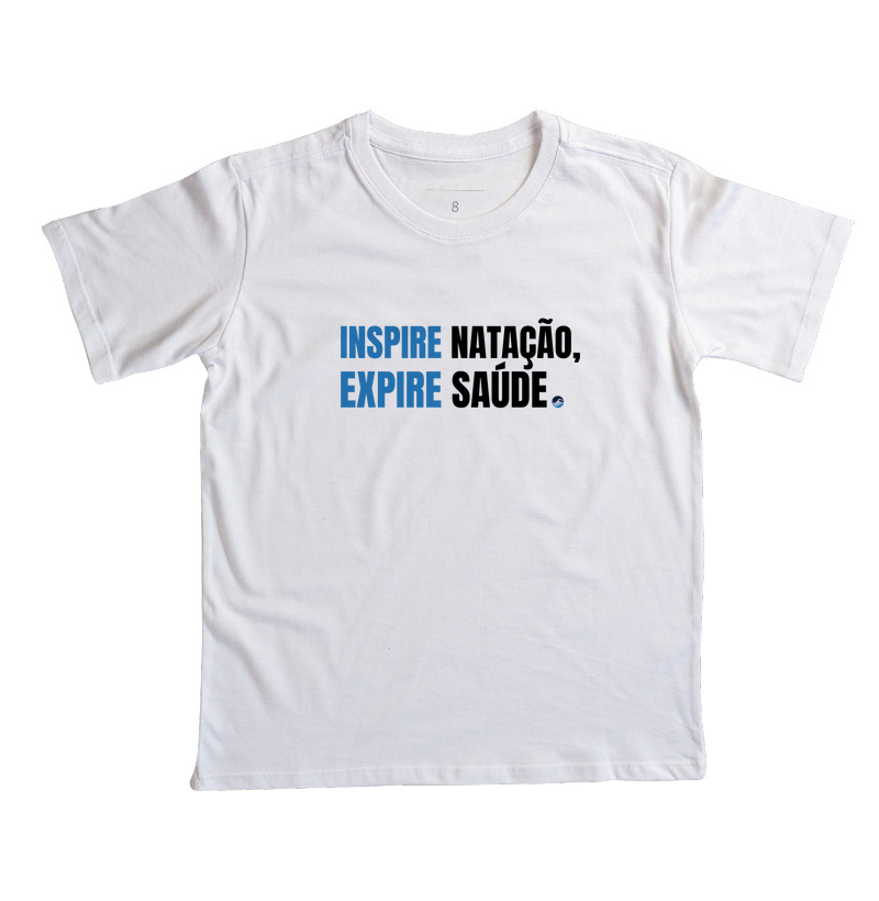 Camiseta Inspire Natação. Expire saúde.