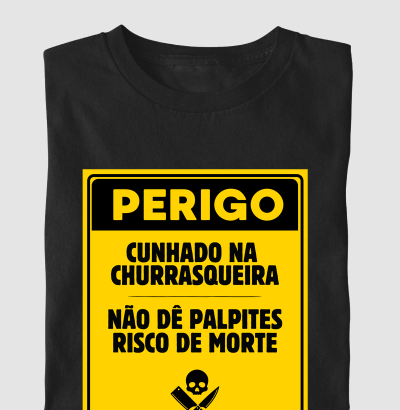 Perigo: Cunhado na Churrasqueira - Camiseta Brasa