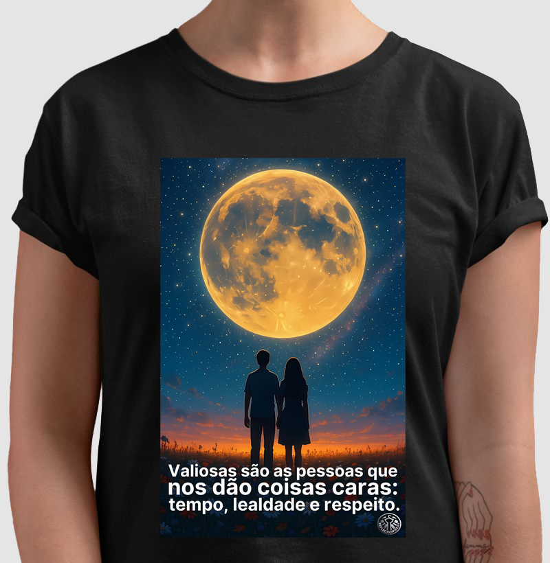 Valiosas são as pessoas que nos dão coisas caras: tempo, lealdade e respeito.