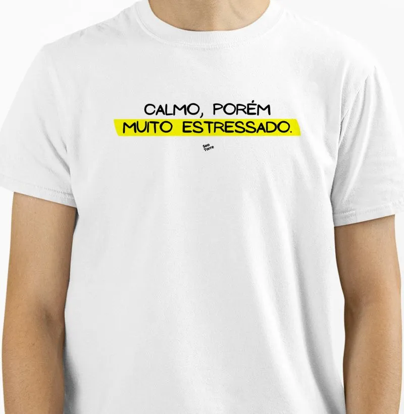 Calmo, mas Estressado