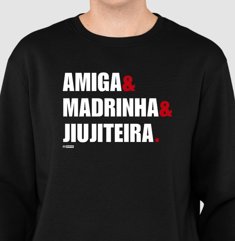 AMIGA & MADRINHA & JIUJITEIRA