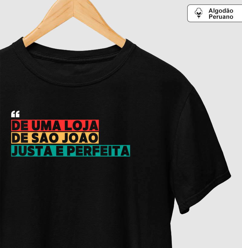 Camiseta Algodão Peruano Loja Justa e Perfeita - Mr. GADU