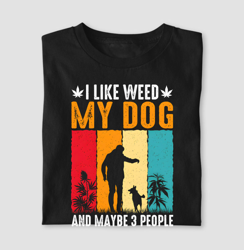 I Like My Dog And Maybe 3 People