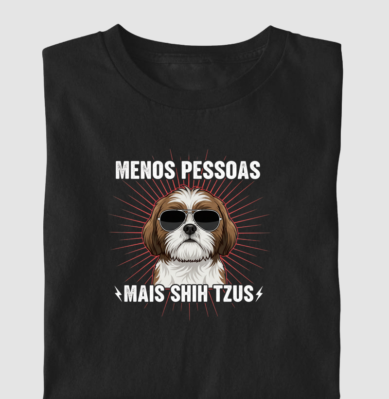 Menos pessoas e mais shih tzus