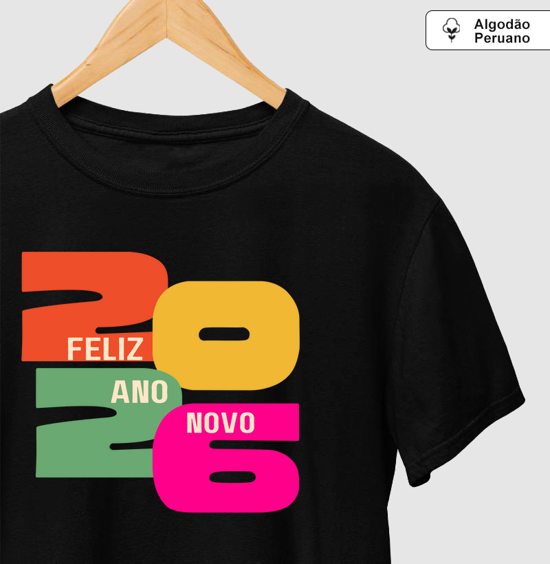 Camiseta Feliz Ano Novo 2026 – Réveillon Algodão Peruano 
